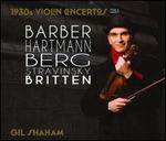 1930s Violin Concertos, Vol. 1: Barber, Hartmann, Berg, Stravinsky & Britten