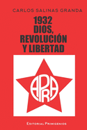 1932, Dios, revolucin y libertad