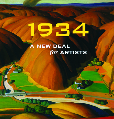 1934: A New Deal for Artists - Wagner, Ann Prentice