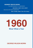 1960 Wow! What a Year