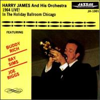 1964 Live! in the Holiday Ballroom, Chicago - Harry James & His Orchestra