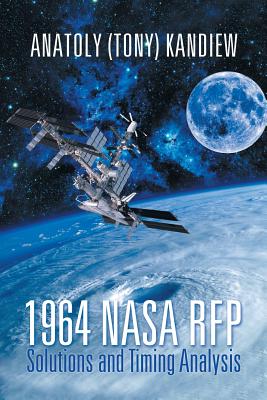 1964 NASA RFP Solutions and Timing Analysis - Kandiew, Anatoly (Tony)