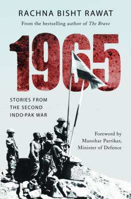 1965: Stories from the Second Indo-Pakistan War - Bisht Rawat, Rachna