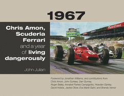1967: Chris Amon, Scuderia Ferrari and a Year of Living Dangerously