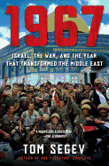 1967: Israel, the War and the Year that Transformed the Middle East