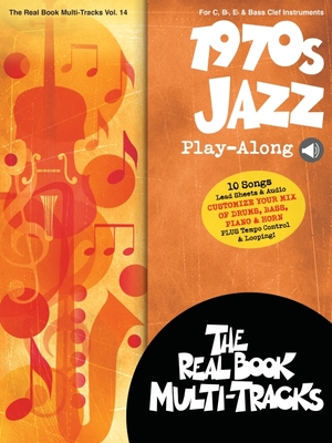 1970s Jazz Play-Along Real Book Multi-Tracks Series Volume 14: Book with Online Audio - Hal Leonard Corp