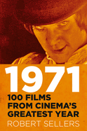 1971: 100 Films from Cinema's Greatest Year