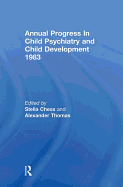 1983 Annual Progress In Child Psychiatry