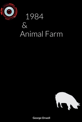 1984 & Animal Farm - Orwell, George