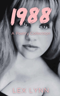 1988: A Poetry Collection