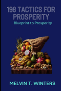 199 Tactics for Prosperity: Blueprint to prosperity