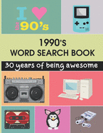 1990's Word Search Book: Have Fun With These Word Search Puzzles Themed Around The 90s For Adults.
