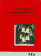 1997 Red List of Threatened Plants: Compiled by the World Conservation Monitoring Centre