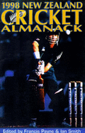 1998 New Zealand Cricket Almanack - Smith, Ian (Editor), and Payne, Francis (Editor)