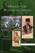 19th Century Baseball in Chicago