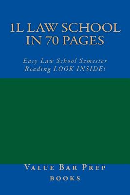 1L Law School In 70 Pages: Easy Law School Semester Reading LOOK INSIDE! - Prep Books, Value Bar