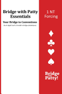 1nt Forcing: Bridge with Patty Essentials