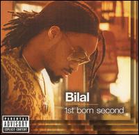 1st Born Second - Bilal