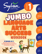 1st Grade Jumbo Language Arts Success Workbook: 3 Books in 1 # Reading Skill Builders, Spellings Games, Vocabulary Puzzles; Activities, Exercises, and Tips to Help Catch Up, Keep Up and Get Ahead