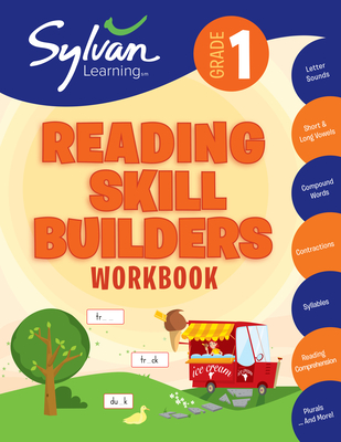 1st Grade Reading Skill Builders Workbook: Letters and Sounds, Short and Long Vowels, Compound Words, Contractions, Syllables, Reading Comprehension, Plurals, and More - Sylvan Learning