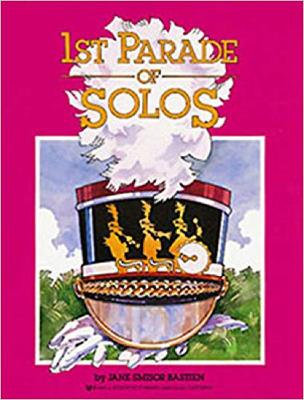 1st Parade of Solos (Bastien Supplementary Collections) - Jane Smisor Bastien