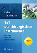 1x1 Der Chirurgischen Instrumente: Benennen, Erkennen, Instrumentieren