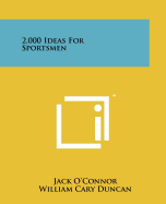 2,000 Ideas for Sportsmen