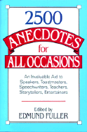 2,500 Anecdotes for All Occasions