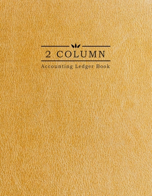 2 Column Accounting Ledger Book: Gold Leather Background - Columnar Notebook - Bookkeeping Notebook - Accounting Ledger - Budgeting and Money Management - Home School Office Supplies - Prints, Willie