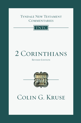 2 Corinthians: An Introduction and Commentary Volume 8 - Kruse, Colin G