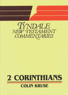 2 Corinthians: An Introduction and Commentary - Kruse, Colin R.