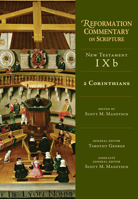 2 Corinthians: New Testament Volume 9b - Manetsch, Scott M (Editor)