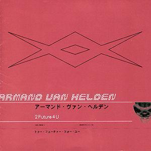 2 Future 4 U [UK/Australia] - Armand Van Helden