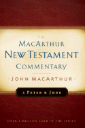 2 Peter and Jude MacArthur New Testament Commentary: Volume 30