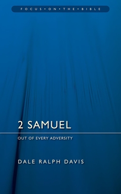 2 Samuel: Out of Every Adversity - Davis, Dale Ralph
