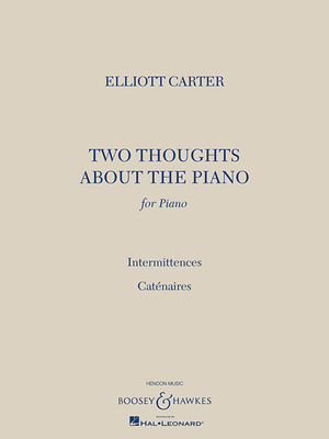 2 Thoughts about the Piano - Carter, Elliott (Composer)