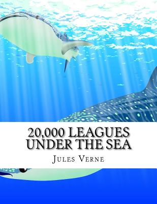 20,000 Leagues Under the Sea - Jules Verne