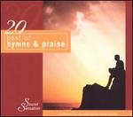 20 Best of Hymns and Praise