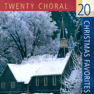 20 Choral Christmas Favorites