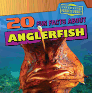 20 Fun Facts about Anglerfish