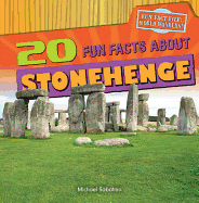 20 Fun Facts about Stonehenge