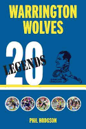 20 Legends: Warrington Wolves