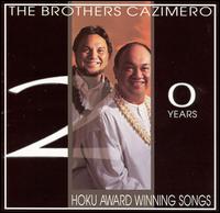 20 Years of Hoku Award Winning Songs - The Brothers Cazimero