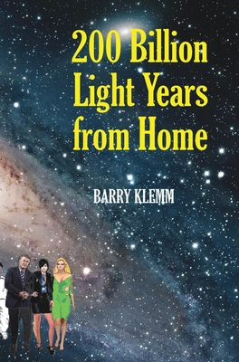 200 Billion Light Years from Home - Klemm, Barry