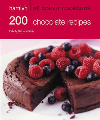 200 Chocolate Recipes - Barnum-Bobb, Felicity