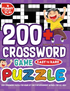 200+ Crossword Puzzle for Hours of Fun & Entertainment Suitable for All Ages: 200 Crossword Puzzle Easy to Hard Ideal for Mental Sharpness & Enhancing Capabilities