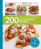 200 Gluten-Free Recipes: Hamlyn All Colour Cookbook