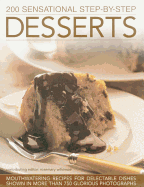 200 Sensational Step-by-Step Desserts