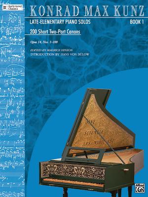 200 Short Two-Part Canons, Op. 14, Bk 1: Nos. 1-100 - Kunz, Konrad Max (Composer)