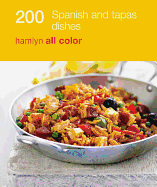 200 Tapas & Spanish Dishes - Hamlyn